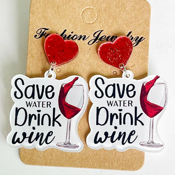 Save Water Drink Wine Earrings
