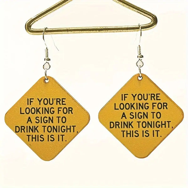 Sign To Drink Earrings