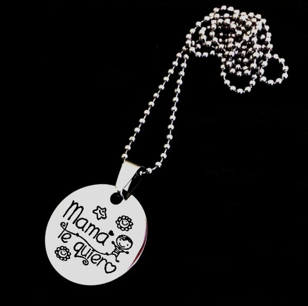 Mama Te Quiero Necklace