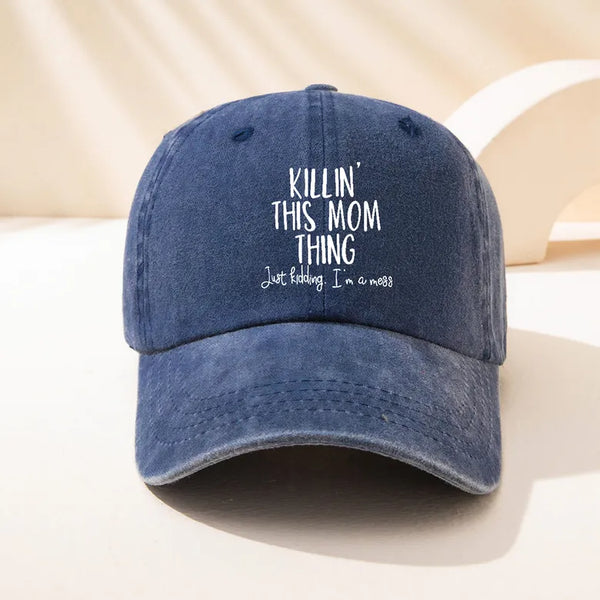 Killin' This Mom Thing Hat - Blue