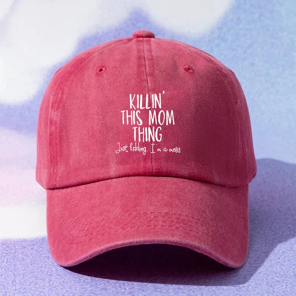 Killin' This Mom Thing Hat - Pink